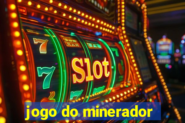 jogo do minerador